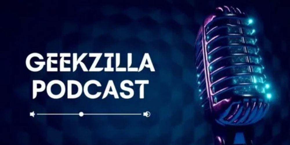 geekzilla podcast